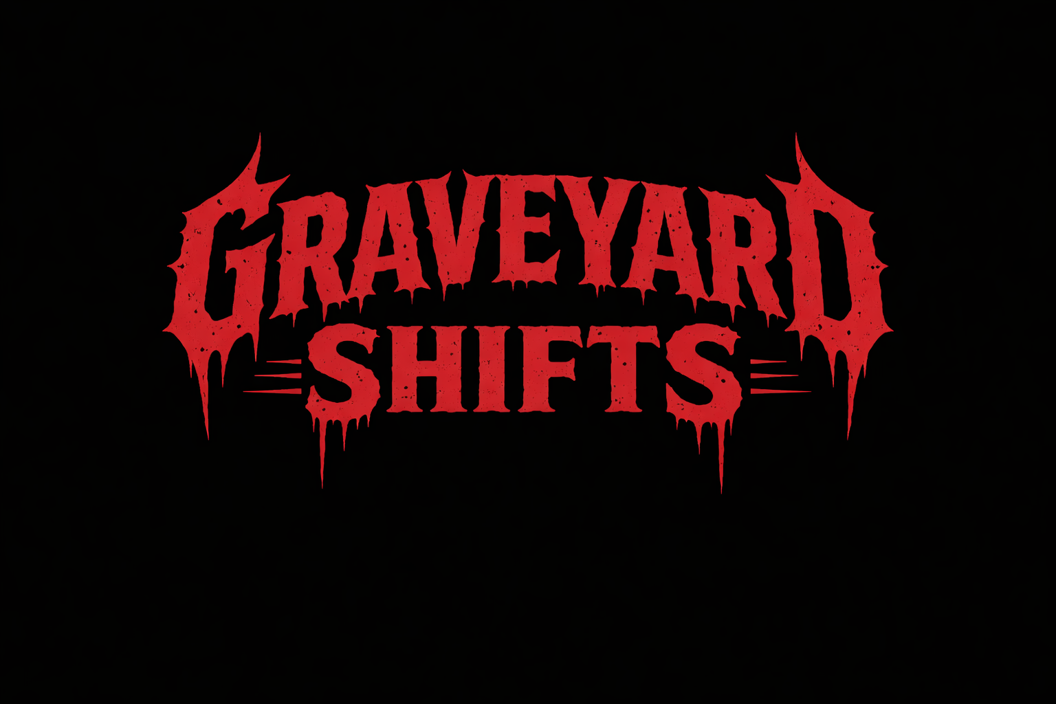Graveyard Shifts